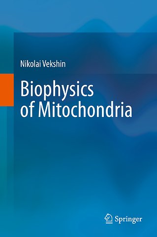Biophysics of Mitochondria