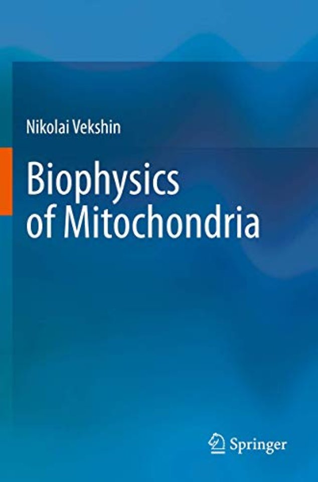 Biophysics of Mitochondria