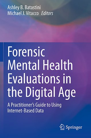 Forensic Mental Health Evaluations in the Digital Age