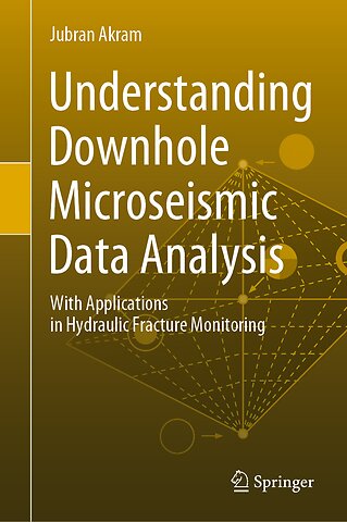 Understanding Downhole Microseismic Data Analysis