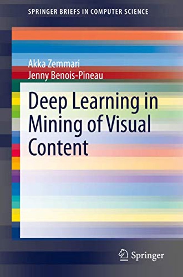 Deep Learning in Mining of Visual Content