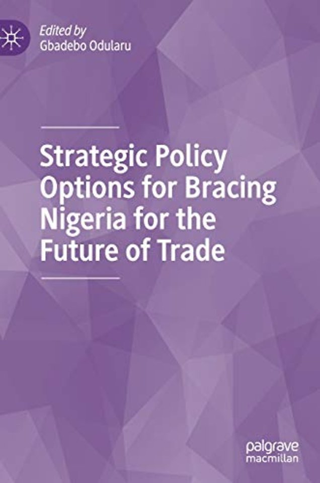 Strategic Policy Options for Bracing Nigeria for the Future of Trade