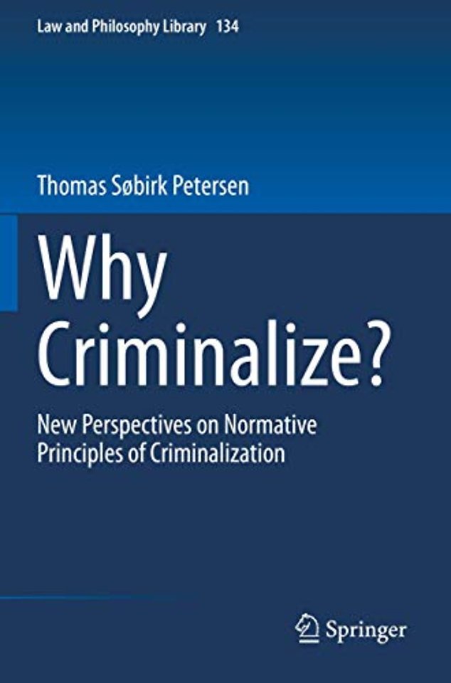 Why Criminalize?