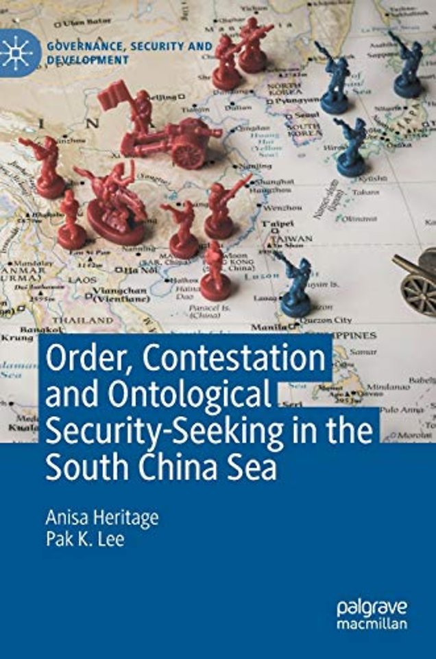 Order, Contestation and Ontological Security-Seeking in the South China Sea