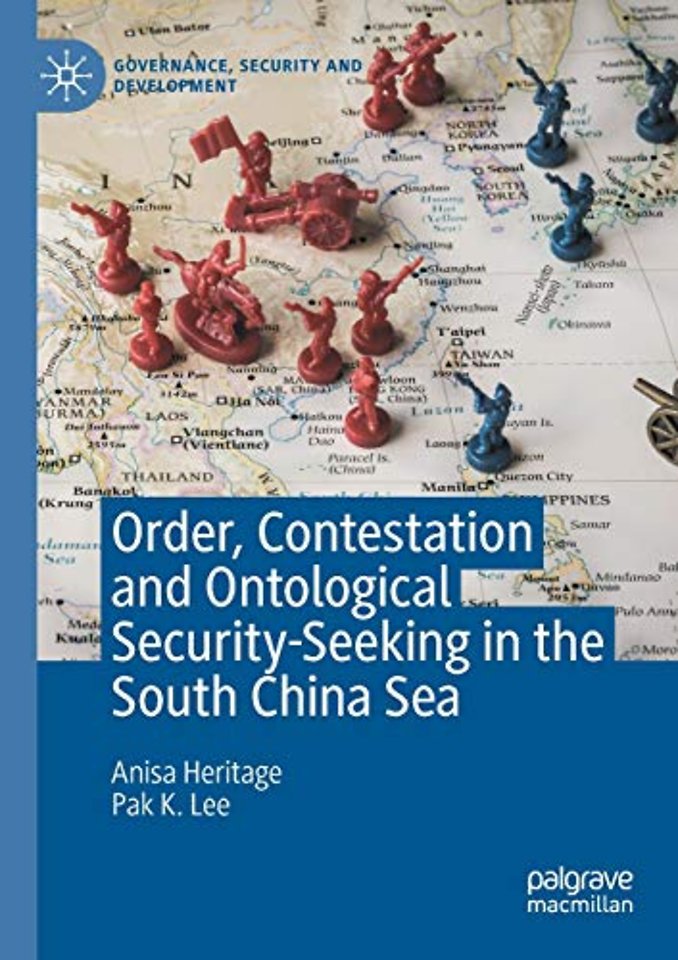 Order, Contestation and Ontological Security-Seeking in the South China Sea