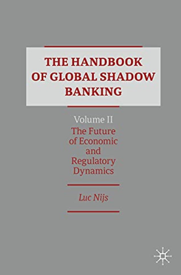 The Handbook of Global Shadow Banking, Volume II