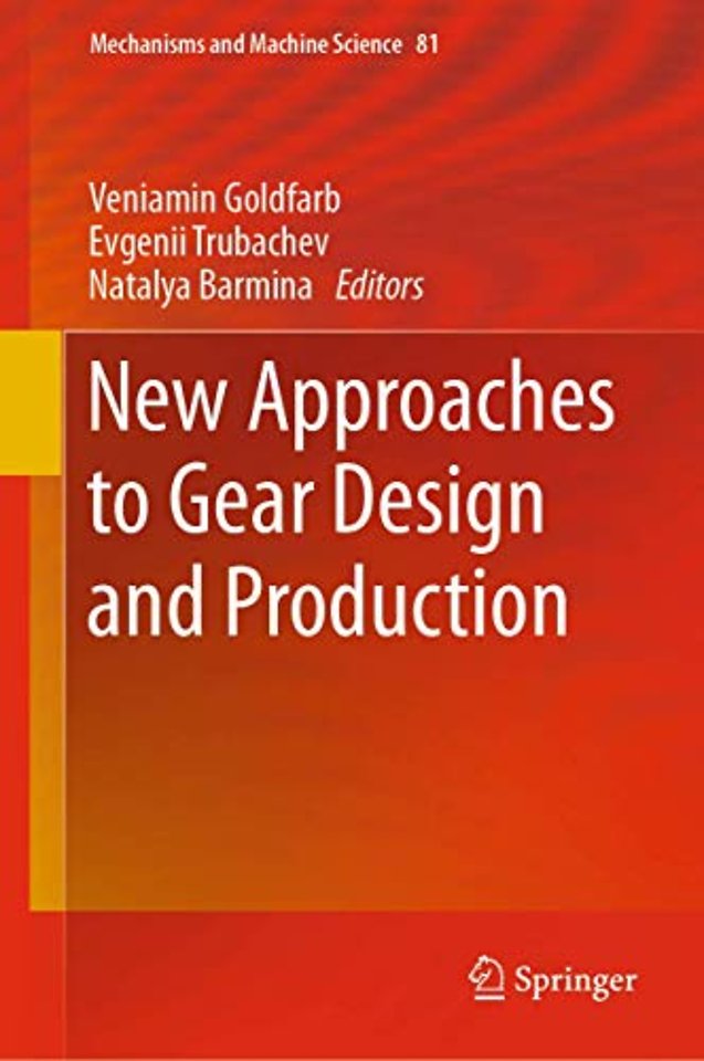 New Approaches to Gear Design and Production