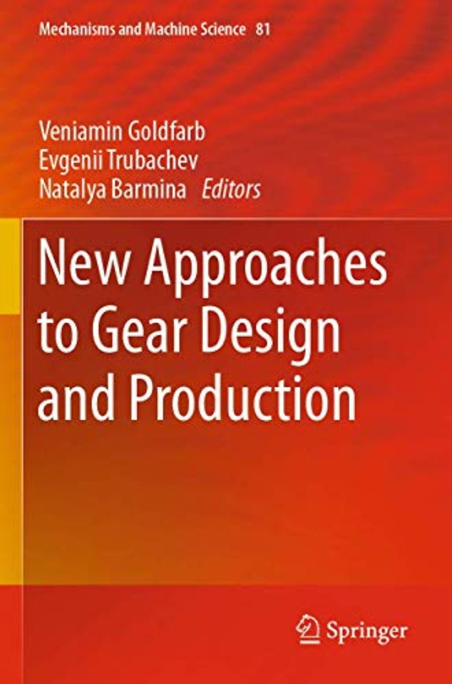 New Approaches to Gear Design and Production