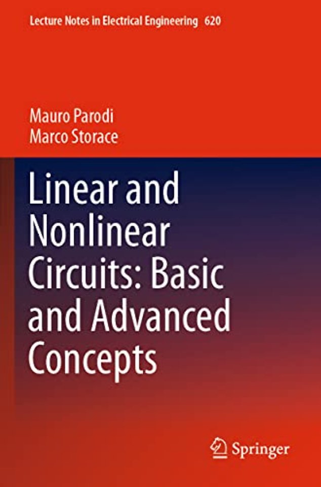 Linear and Nonlinear Circuits: Basic and Advanced Concepts