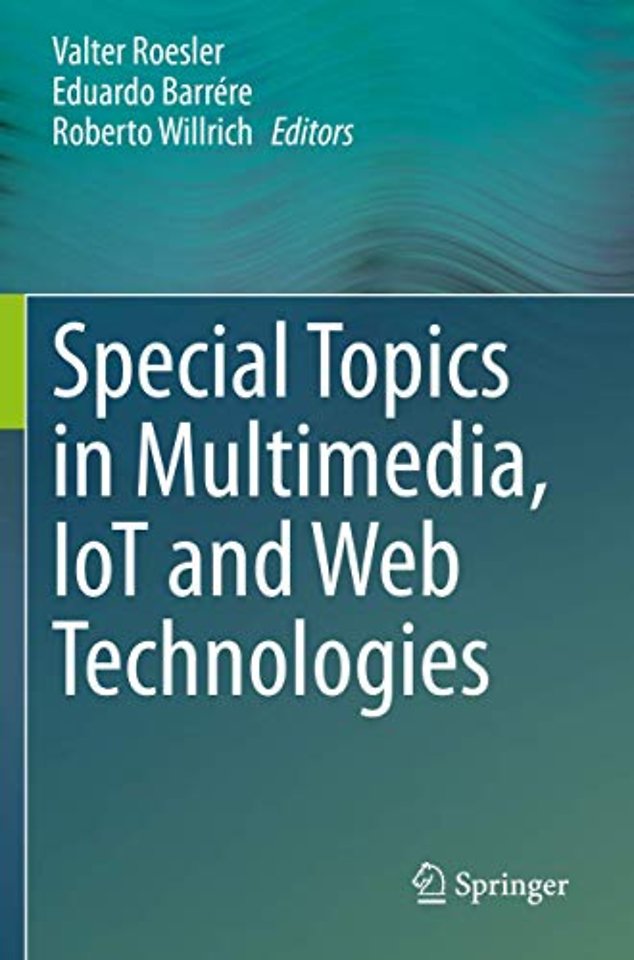 Special Topics in Multimedia, IoT and Web Technologies