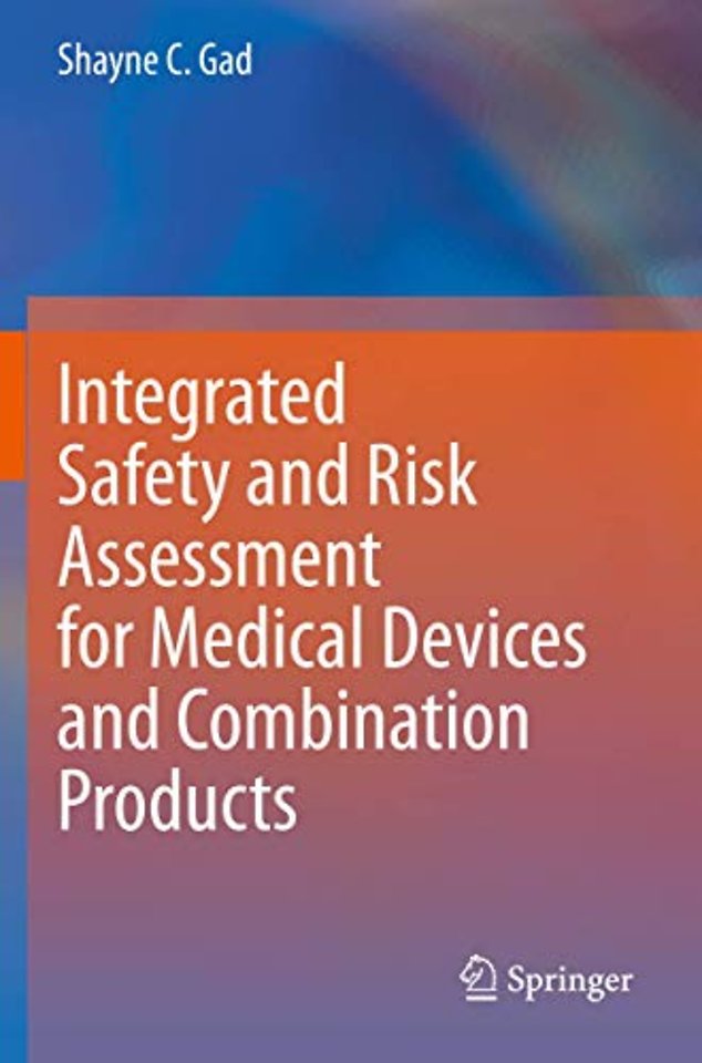 Integrated Safety and Risk Assessment for Medical Devices and Combination Products
