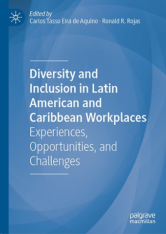 Diversity and Inclusion in Latin American and Caribbean Workplaces