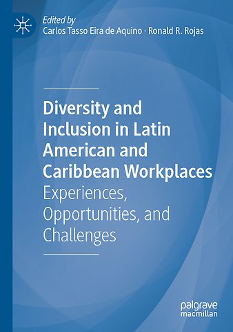 Diversity and Inclusion in Latin American and Caribbean Workplaces