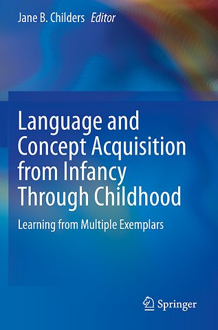 Language and Concept Acquisition from Infancy Through Childhood