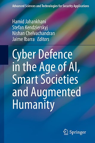 Cyber Defence in the Age of AI, Smart Societies and Augmented Humanity