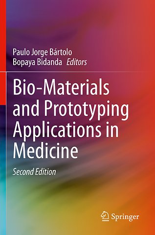 Bio-Materials and Prototyping Applications in Medicine