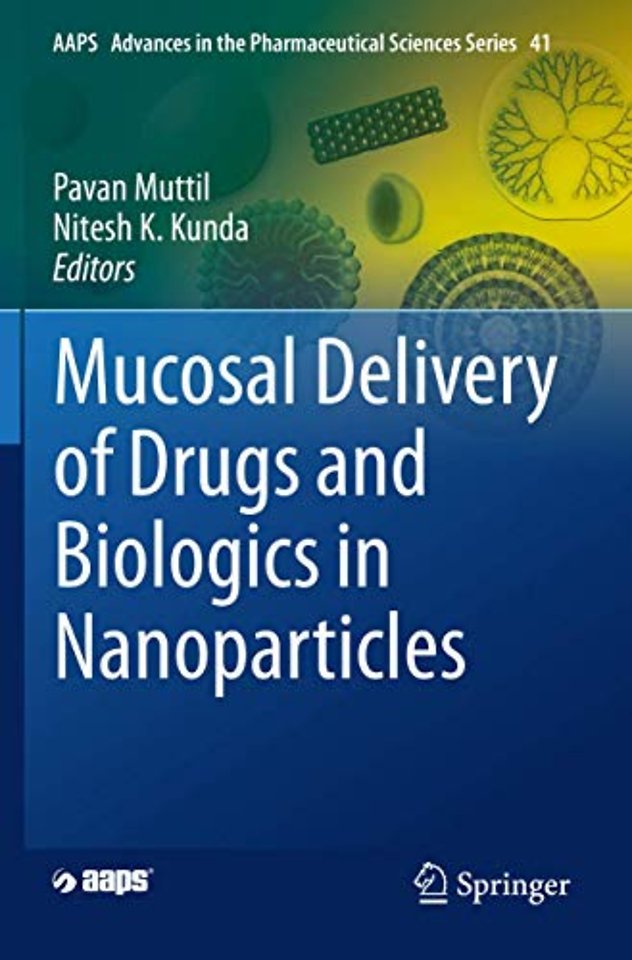 Mucosal Delivery of Drugs and Biologics in Nanoparticles