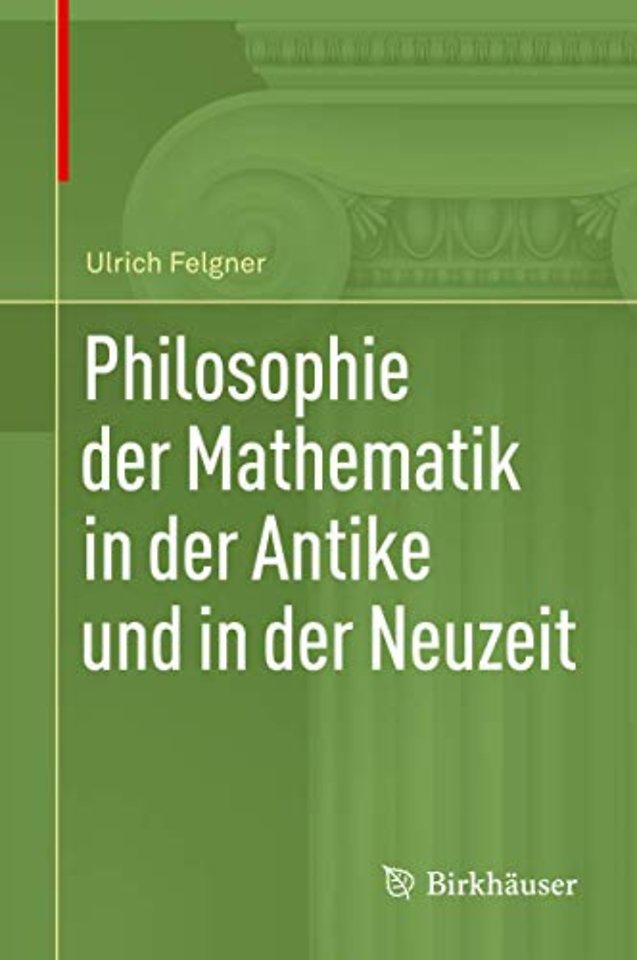 Philosophie der Mathematik in der Antike und in der Neuzeit