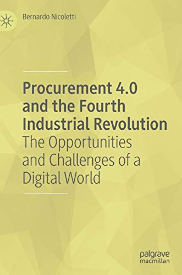 Procurement 4.0 and the Fourth Industrial Revolution