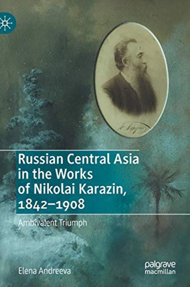 Russian Central Asia in the Works of Nikolai Karazin, 1842–1908
