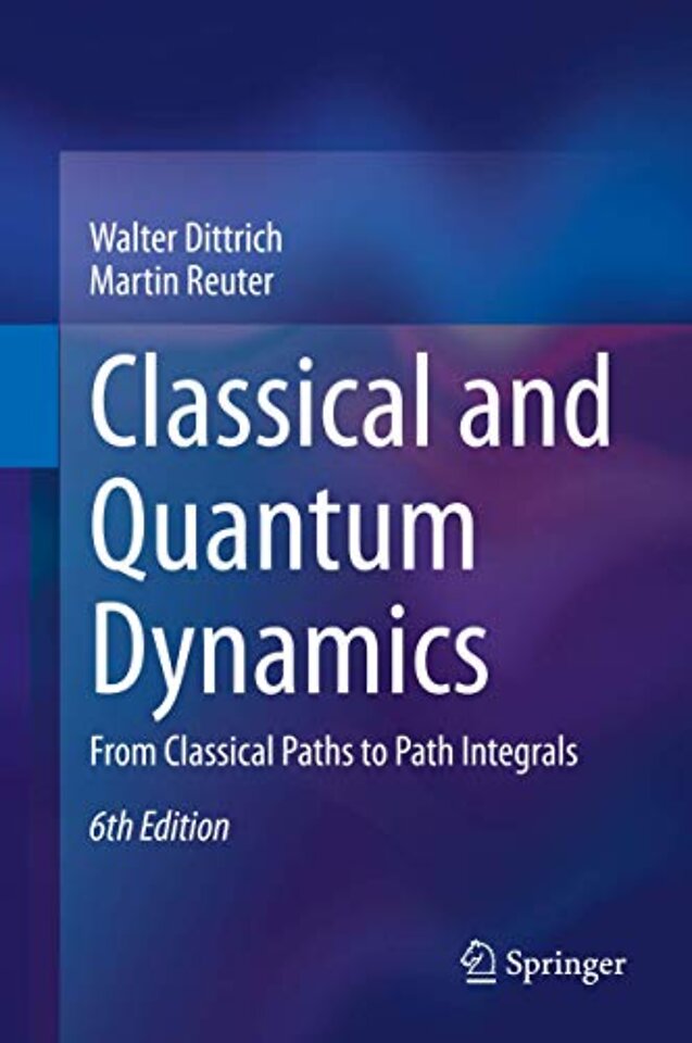 Classical and Quantum Dynamics