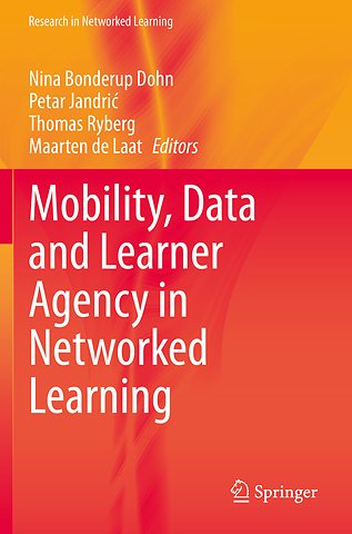 Mobility, Data and Learner Agency in Networked Learning