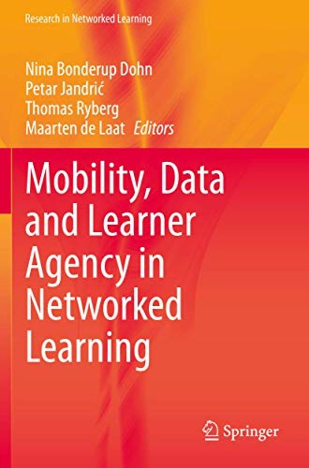 Mobility, Data and Learner Agency in Networked Learning