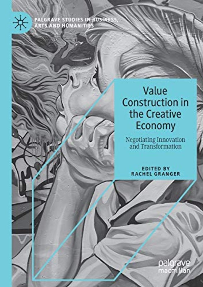 Value Construction in the Creative Economy