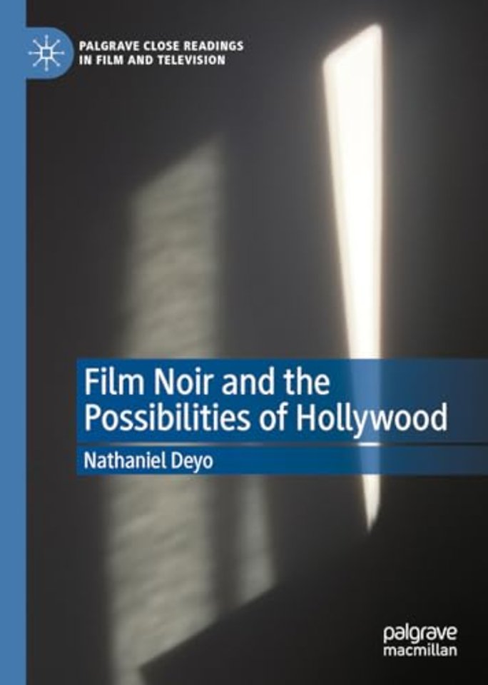 Film Noir and the Possibilities of Hollywood