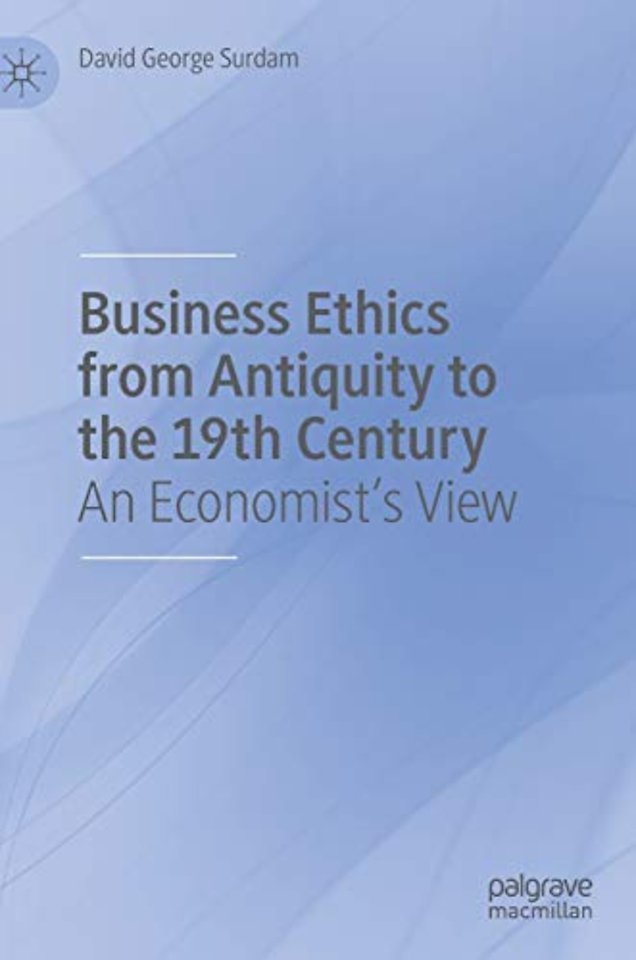 Business Ethics from Antiquity to the 19th Century