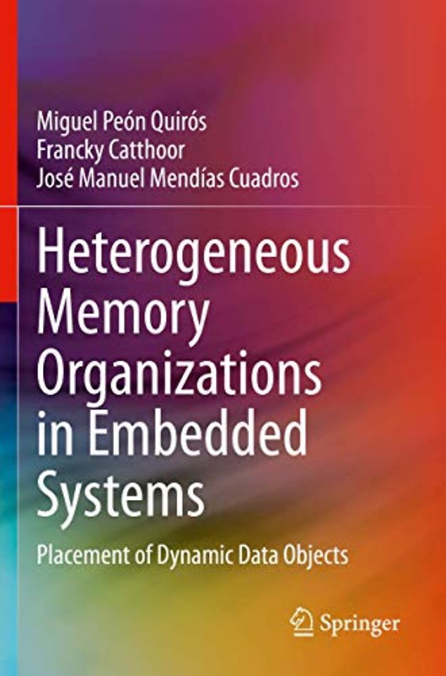 Heterogeneous Memory Organizations in Embedded Systems