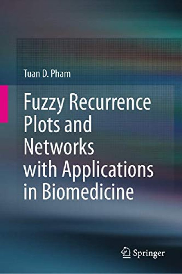 Fuzzy Recurrence Plots and Networks with Applications in Biomedicine