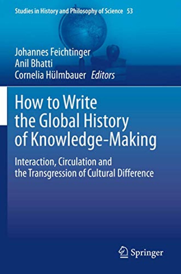 How to Write the Global History of Knowledge-Making