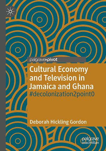 Cultural Economy and Television in Jamaica and Ghana