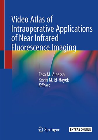 Video Atlas of Intraoperative Applications of Near Infrared Fluorescence Imaging
