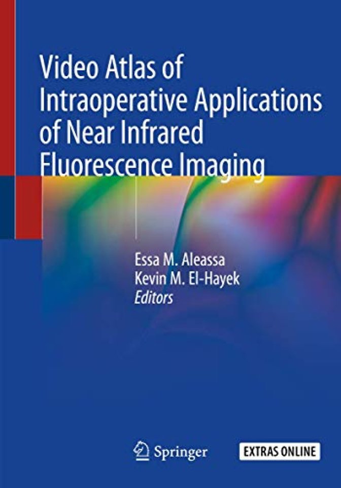 Video Atlas of Intraoperative Applications of Near Infrared Fluorescence Imaging