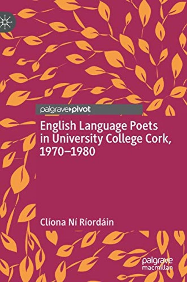English Language Poets in University College Cork, 1970–1980