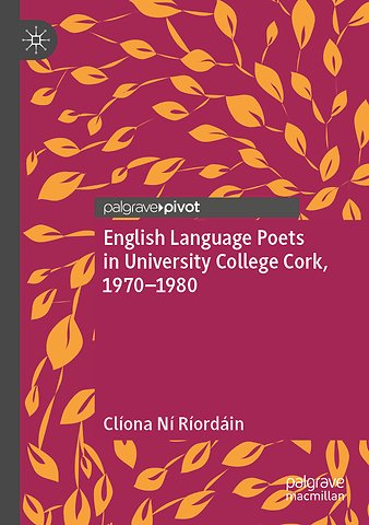 English Language Poets in University College Cork, 1970–1980