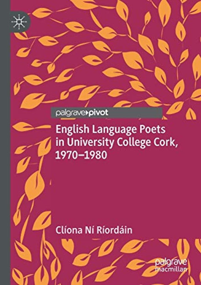 English Language Poets in University College Cork, 1970–1980