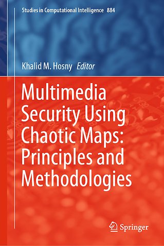 Multimedia Security Using Chaotic Maps: Principles and Methodologies