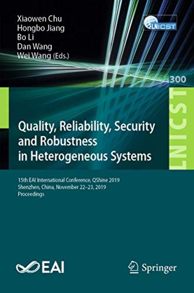 Quality, Reliability, Security and Robustness in Heterogeneous Systems