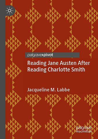 Reading Jane Austen After Reading Charlotte Smith