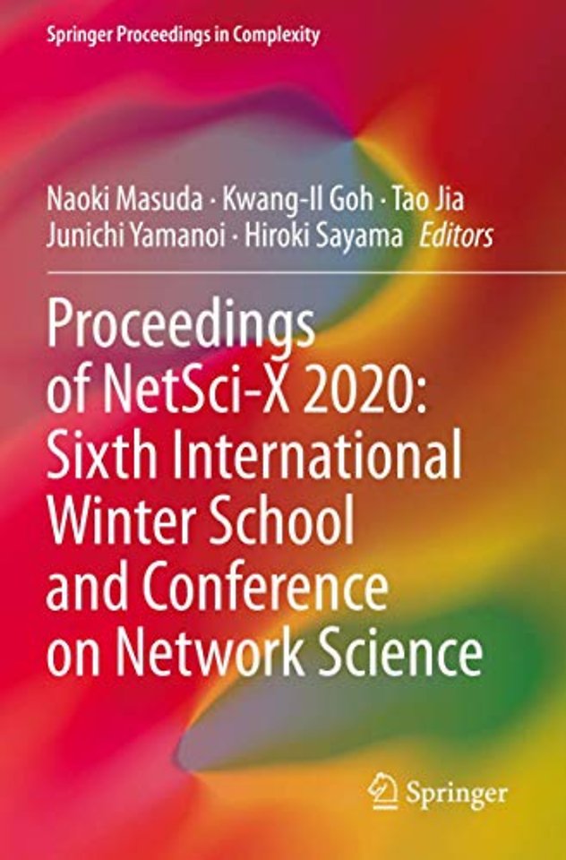 Proceedings of NetSci-X 2020: Sixth International Winter School and Conference on Network Science