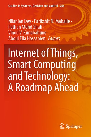 Internet of Things, Smart Computing and Technology: A Roadmap Ahead