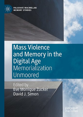 Mass Violence and Memory in the Digital Age