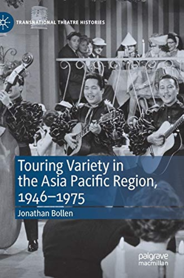 Touring Variety in the Asia Pacific Region, 1946–1975