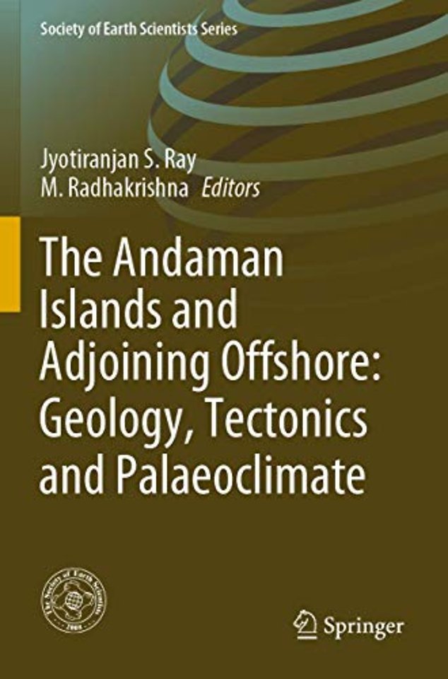 The Andaman Islands and Adjoining Offshore: Geology, Tectonics and Palaeoclimate