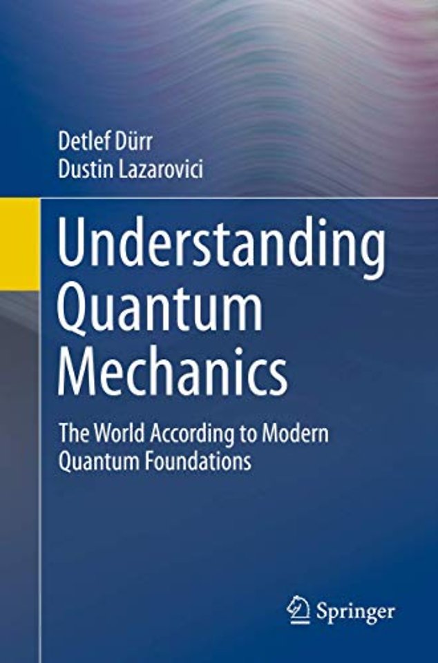 Understanding Quantum Mechanics