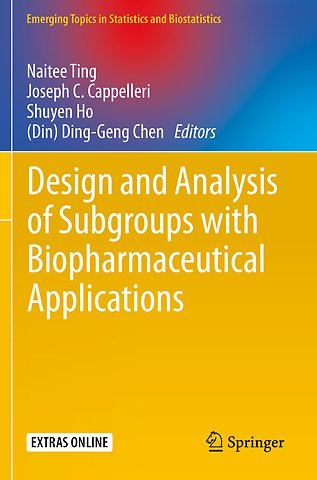 Design and Analysis of Subgroups with Biopharmaceutical Applications