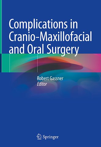 Complications in Cranio-Maxillofacial and Oral Surgery